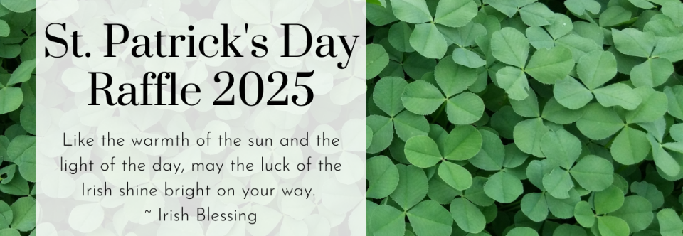 St. Patrick’s Day Raffle 2025