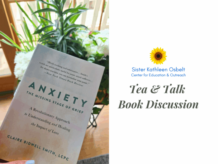Tea & Talk: Anxiety: The Missing Stage of Grief
