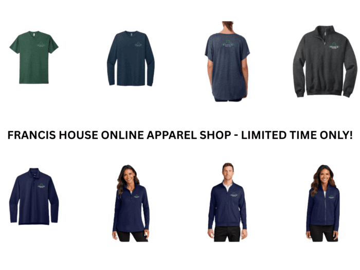 Francis House Auxiliary Announces Online Apparel Shop for a LIMITED TIME ONLY